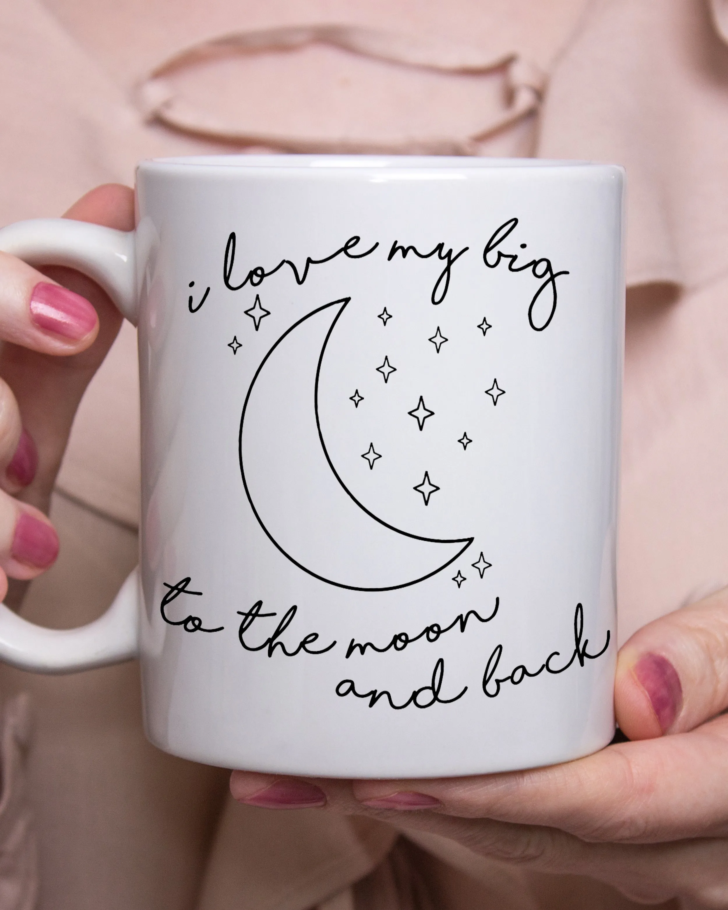 I Love My Big To The Moon & Back Sorority Coffee Mug